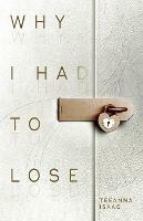 Why I Had to Lose: A Journey on Living with Loss and Honoring your Grief?