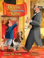 Bertie: The Best Stuttering King