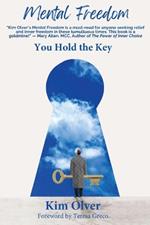 Mental Freedom: You Hold the Key