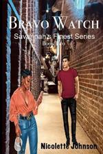 Bravo Watch: Savannah's Finest Series