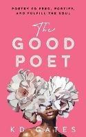 The Good Poet