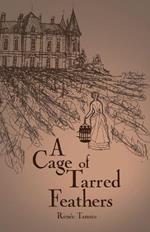 A Cage of Tarred Feathers