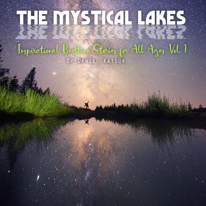 Mystical Lakes, The