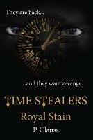 Time Stealers: Royal Stain