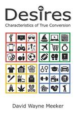 Desires: Characteristics of True Conversion