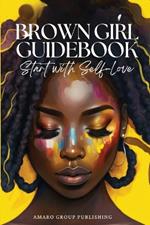 Brown Girl Guidebook: Start with Self-Love