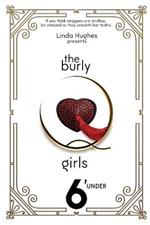 The Burly Q Girls: 6' Under