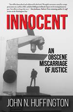 Innocent an Obscene Miscarriage of Justice