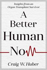 A Better Human Now