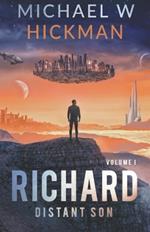 Richard: Distant Son