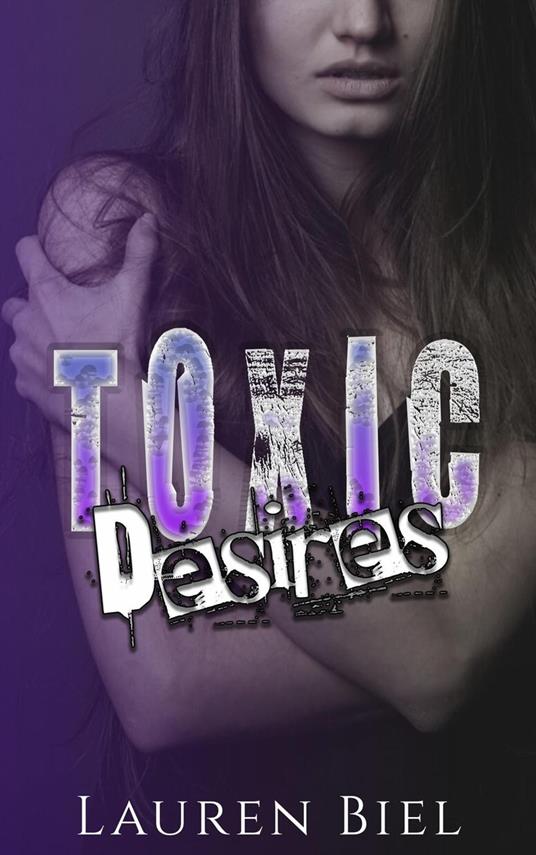 Toxic Desires