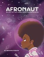 Afronaut: An Out of This World Afro Coloring Book