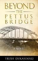 Beyond the Pettus Bridge