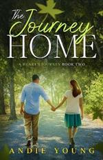 The Journey Home: A Heart's Journey Book Two