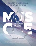 The Willingness Muscle: A New ACT Self-Help Workbook to Manage Stress