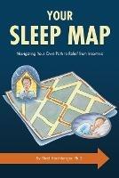 Your Sleep Map: Navigating Your Own Path to Relief from Insomnia
