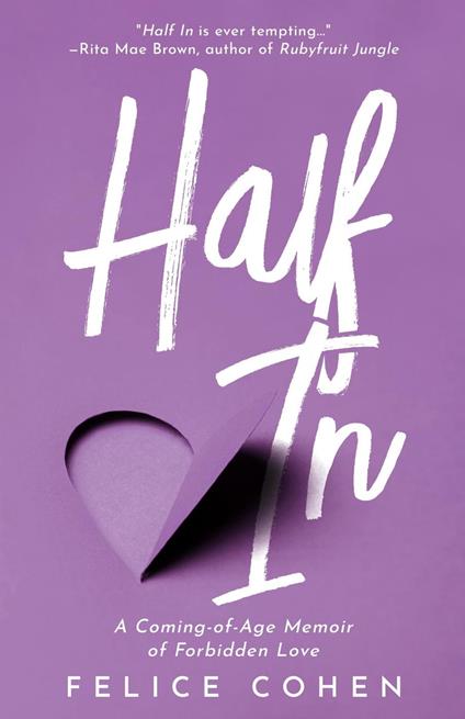 Half In: A Coming-of-Age Memoir of Forbidden Love