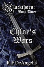 Chloe's Wars: Blackthorn: Book Three