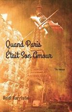 Quand Paris Était Son Amour