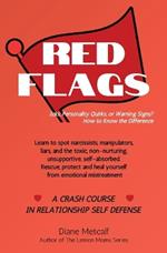 Red Flags: Icks, Personality Quirks, or Warning Signs? How to Know the Difference