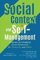 Social Context and Self-Management: A System for Clarifying Social Information for Adolescents and Adults