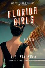 Florida Girls, A Novel