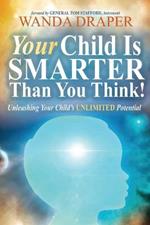 Your Child Is Smarter Than You Think