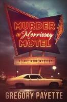 Murder at Morrissey Motel: A Jake Horn Mystery