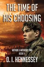 The Time of His Choosing: (Christian Mystery Thriller)