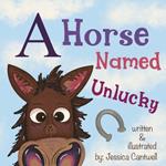 A Horse Named Unlucky