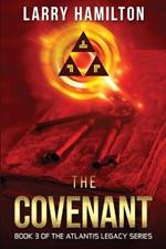 The Covenant: Book 3 of the Atlantis Legacy Series