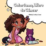 Coloreame, Libre de Cancer