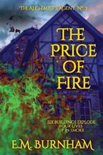 The Price of Fire