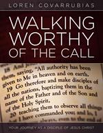 Walking Worthy of the Call