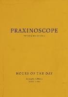 Praxinoscope: Hours of the Day: PerformX Documents No. 3