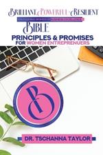 Brilliant, Powerful & Resilient: Bible Principles & Promises for Women Entrepreneurs