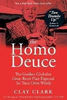 The Homo Deuce: The Godless Globalist Great Reset Plan Exposed In Their Own Words