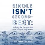 Single Isn't Second Best