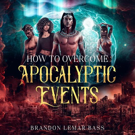 How to Overcome Apocalyptic Events