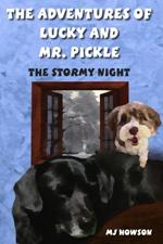 The Adventures of Lucky and Mr. Pickle: The Stormy Night