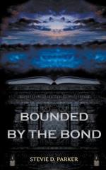 Bounded by the Bond