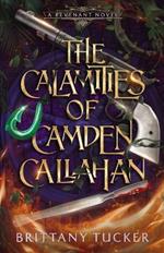 The Calamities of Camden Callahan