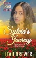 Sylvia's Journey: Betrayals & Beginnings