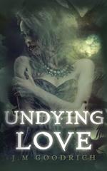 Undying Love