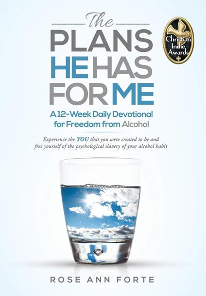 The Plans He Has For Me: A 12-Week Daily Devotional for Freedom from Alcohol