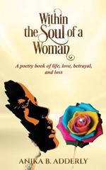 Within the Soul of a Woman