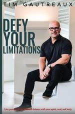 Defy Your Limitations