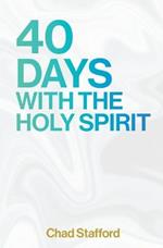 40 Days with the Holy Spirit