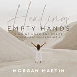 Healing Empty Hands