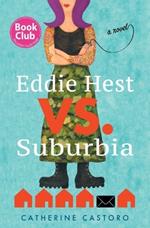 Eddie Hest vs. Suburbia